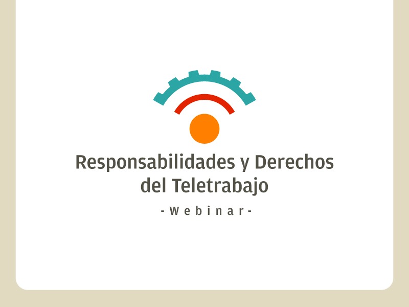 Webinar “Responsabilidades y Derechos del Teletrabajo”,